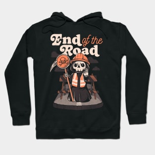 End of the Road  - Funny Skull Grim Reaper Gift Hoodie